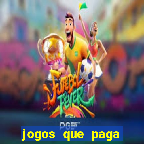 jogos que paga dinheiro de verdade no pix